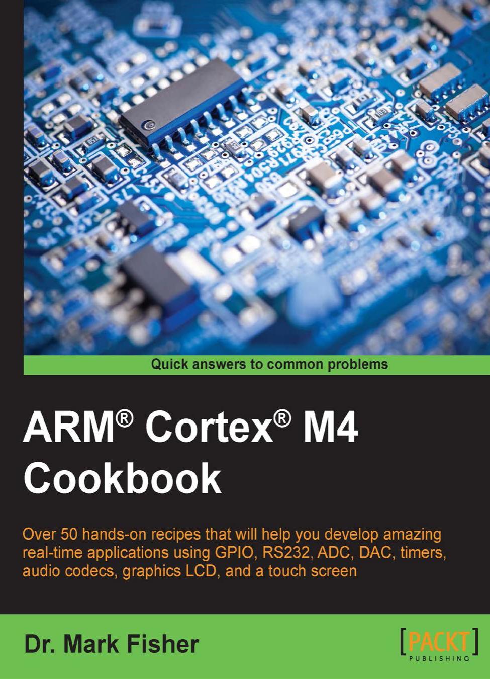 ARM Cortex M4 cookbook