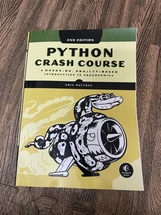 Python Crash Course, 2nd Edition A Hands-On, Project-Based Introduction to Programming by Eric Matthes