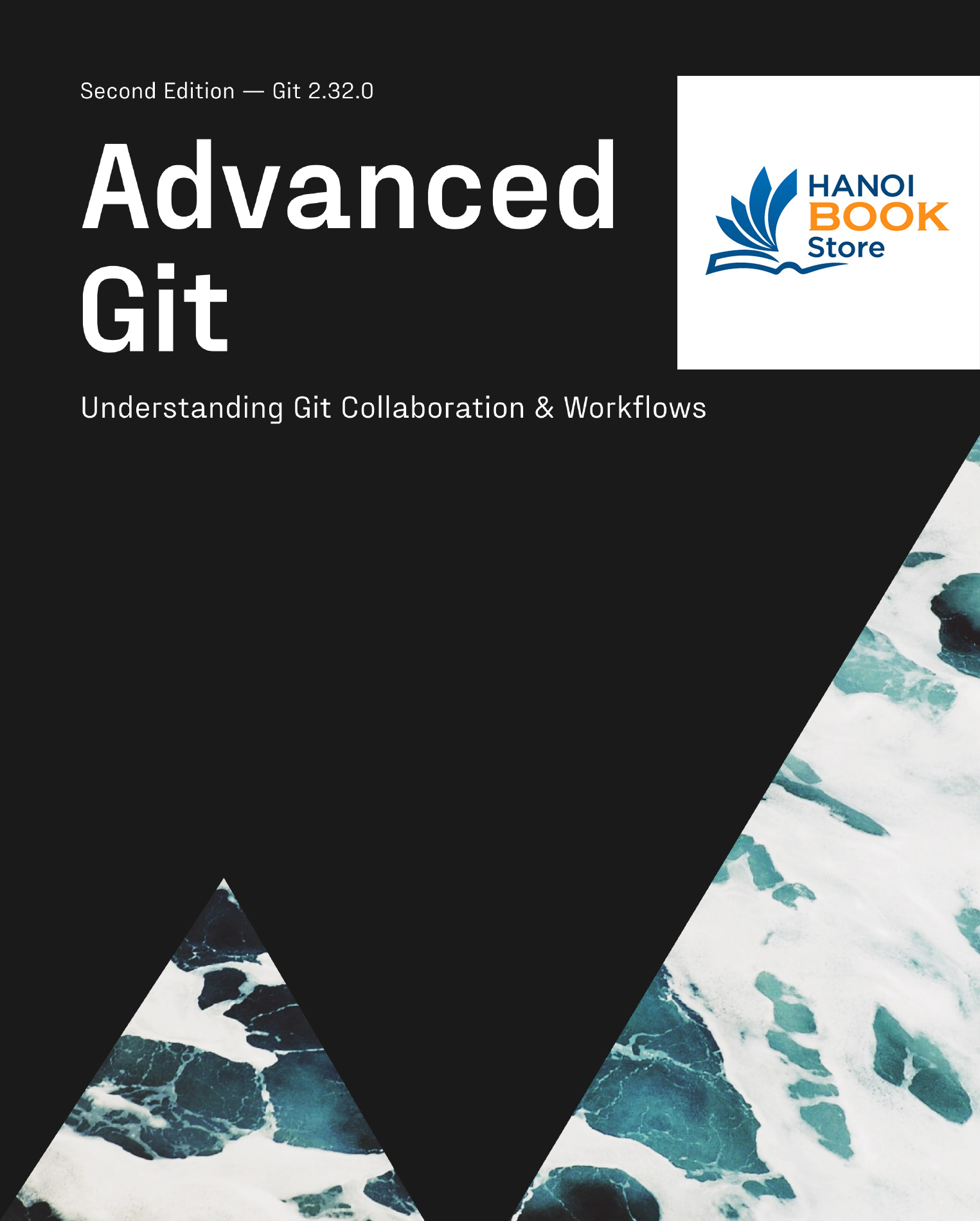 Advanced Git Understanding Git Collaboration Workflows 2nd Edition
