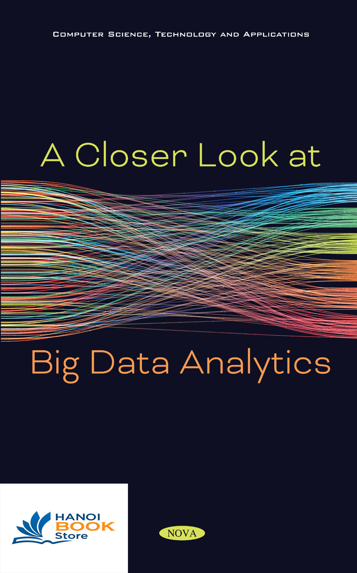 A Closer Look at Big Data Analytics