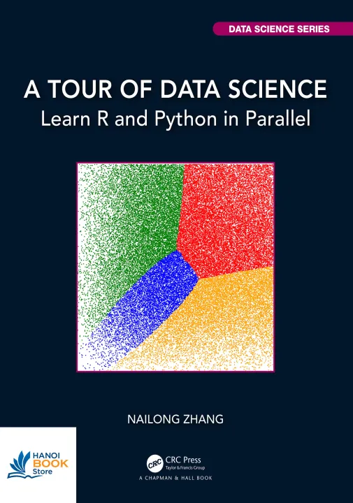 A Tour Of Data Science Learn R And Python In Parallel