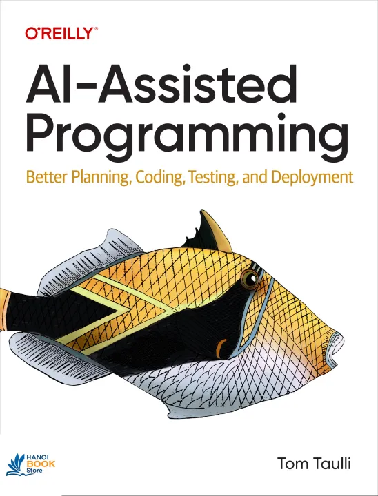AI-Assisted Programming Better Planning, Coding, Testing, and Deployment