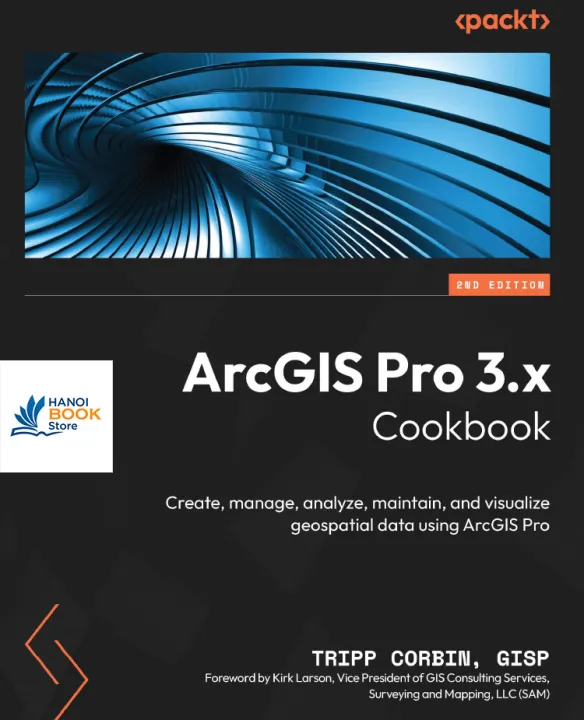 ArcGIS Pro 3.x Cookbook 2nd Edition - Sala Bookstore