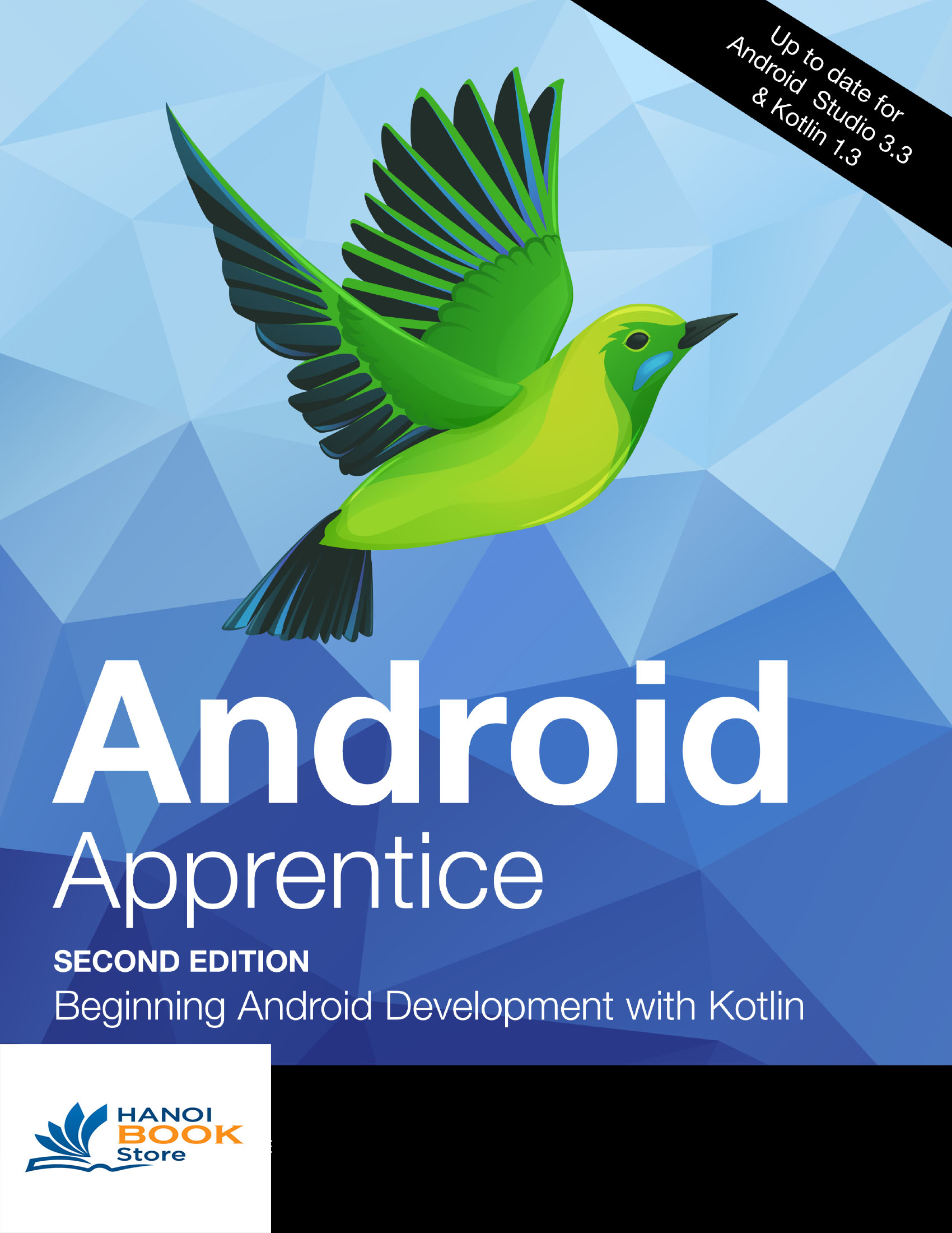 Android Apprentice (Second Edition) Beginning Android Development with Kotlin