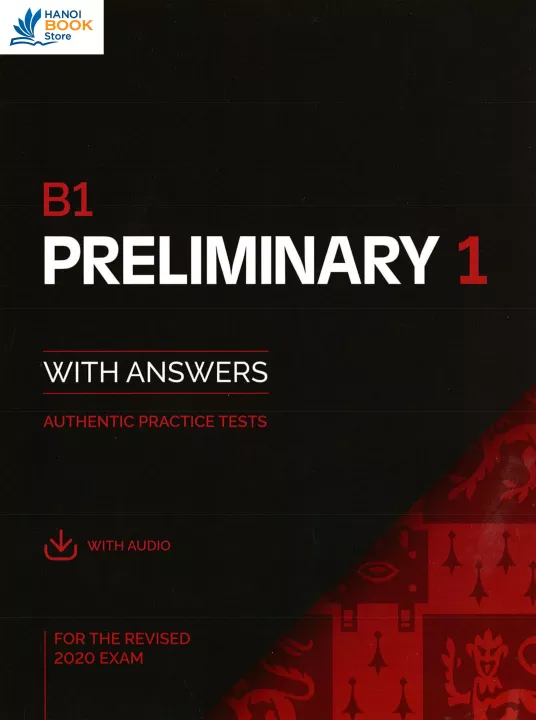 B1 PRELIMINARY 1 WITH ANSWER FOR THE REVISED 2020 EXAM (PET 2020) (Sách đen trắng)