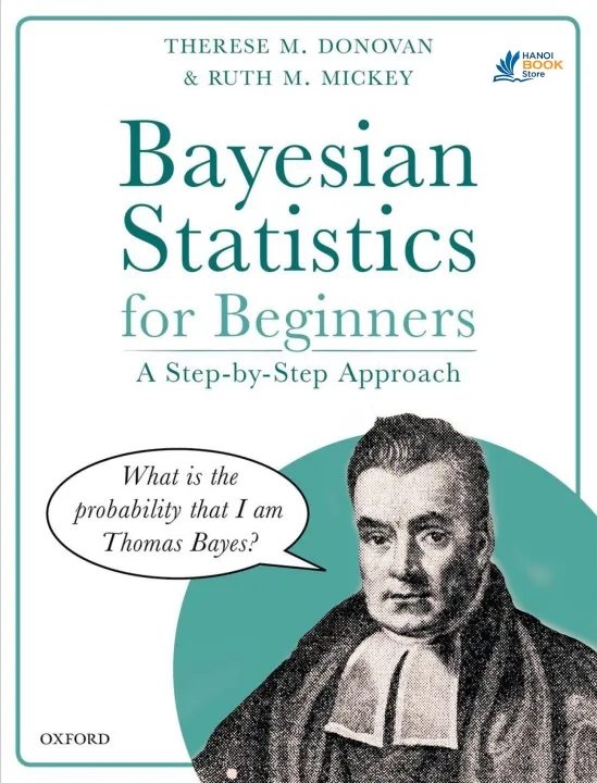 Bayesian Statistics for Beginners A Step-by-Step Approach