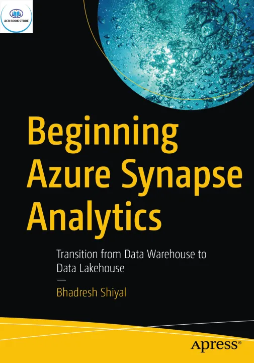 Beginning Azure Synapse Analytics