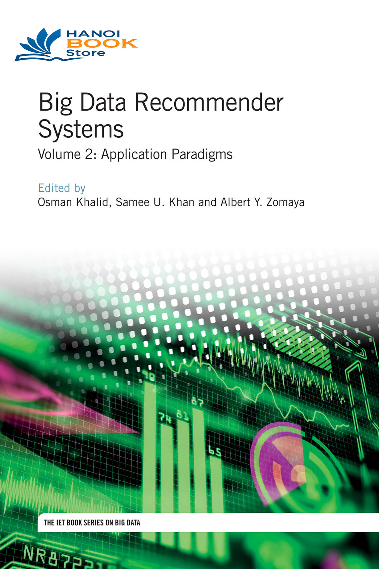 Big Data Recommender Systems Volume 2 Application Paradigms