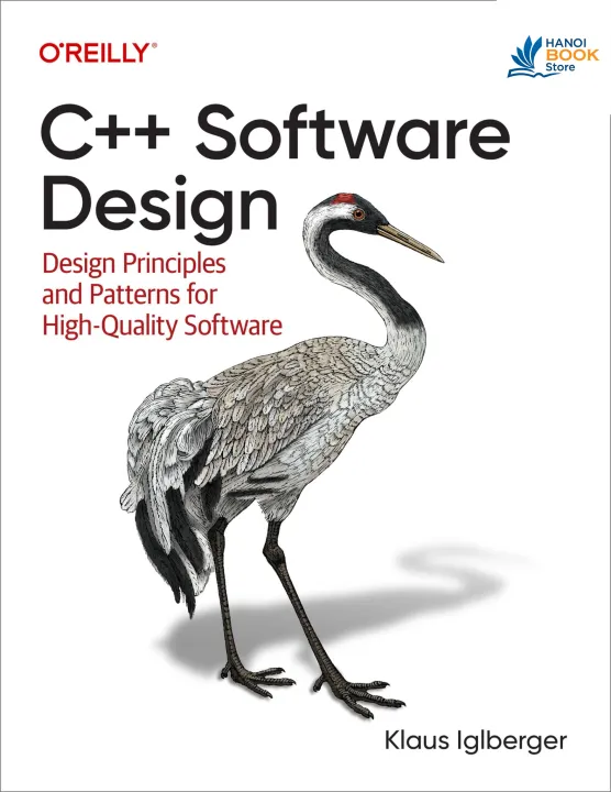 C++ Software Design Design Principles and Patterns for High-Quality Software