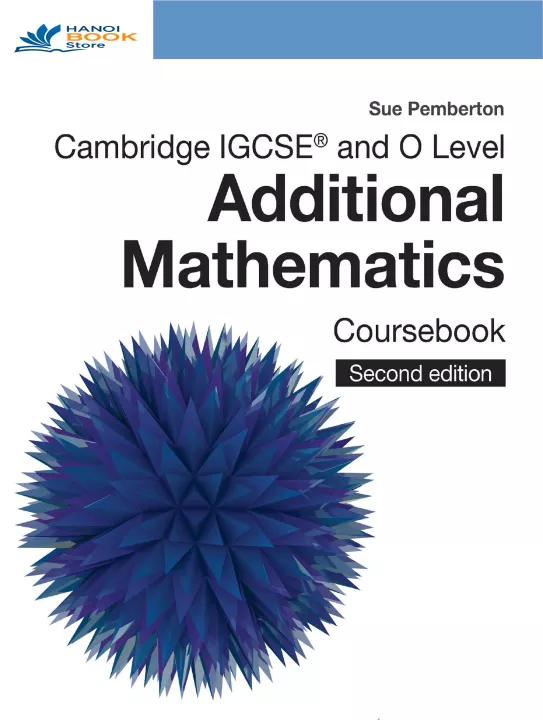 Cambridge IGCSE® and O Level Additional Mathematics Coursebook