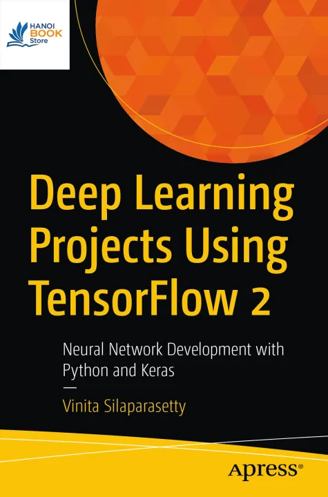 Deep Learning Projects Using TensorFlow 2