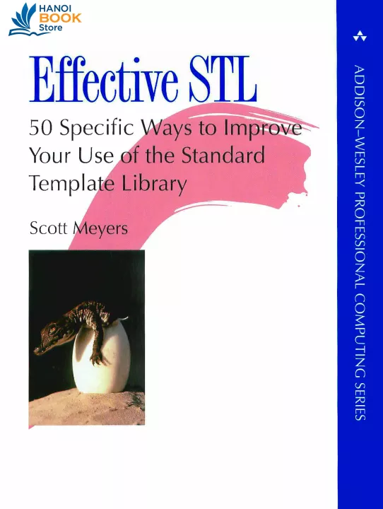 Effective STL : 50 Specific Ways to Improve Your Use of the Standard Template Library