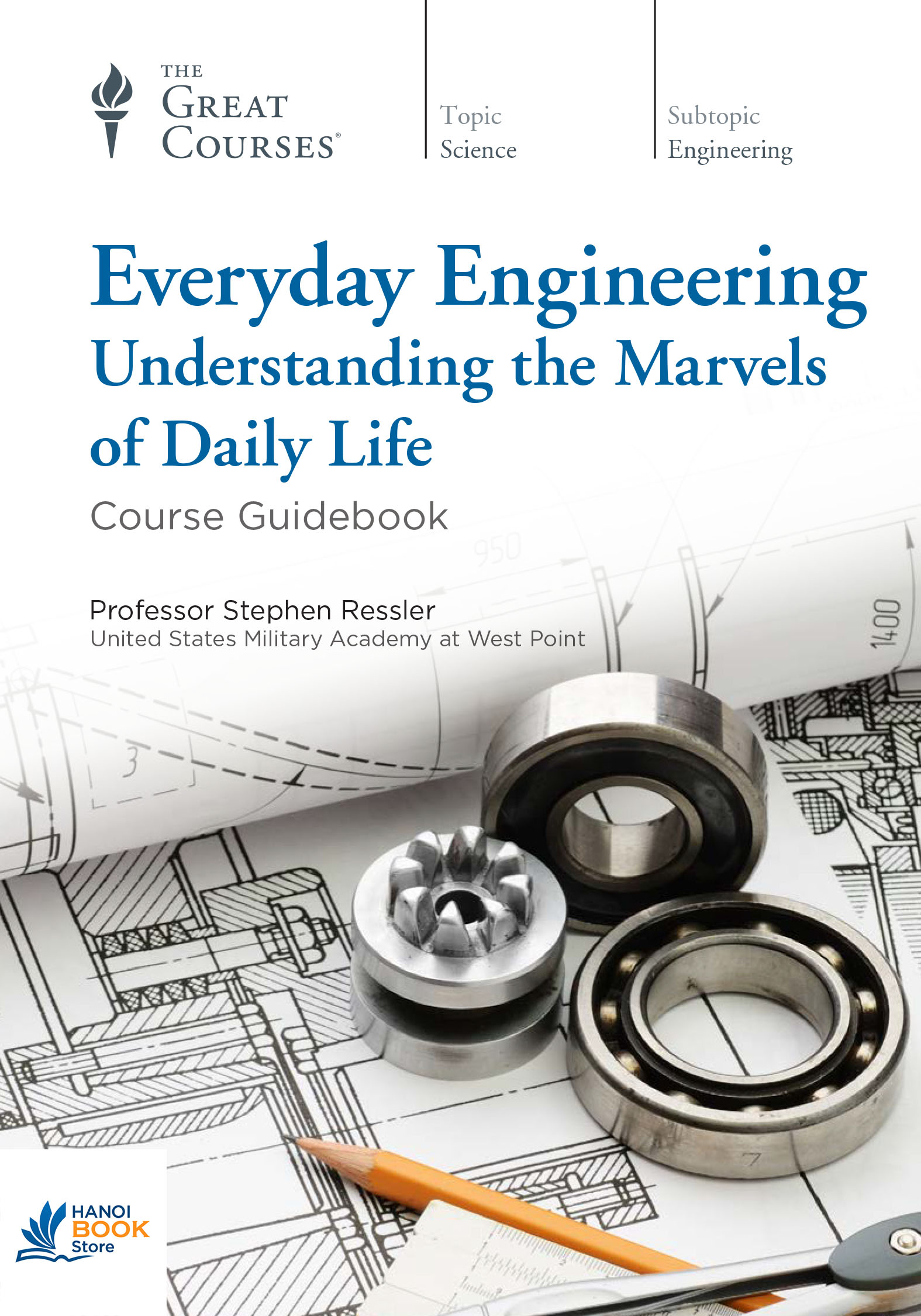 Sách Everyday engineering understanding the marvels of daily life