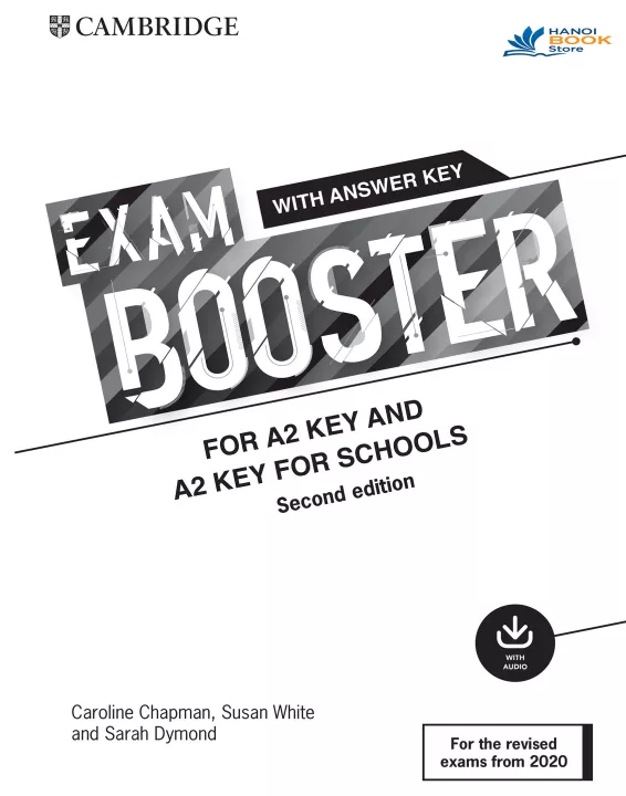EXAM BOOSTER FOR A2 KEY AND A2 KEY FOR SCHOOL 2ND EDITION (SÁch đen trắng)