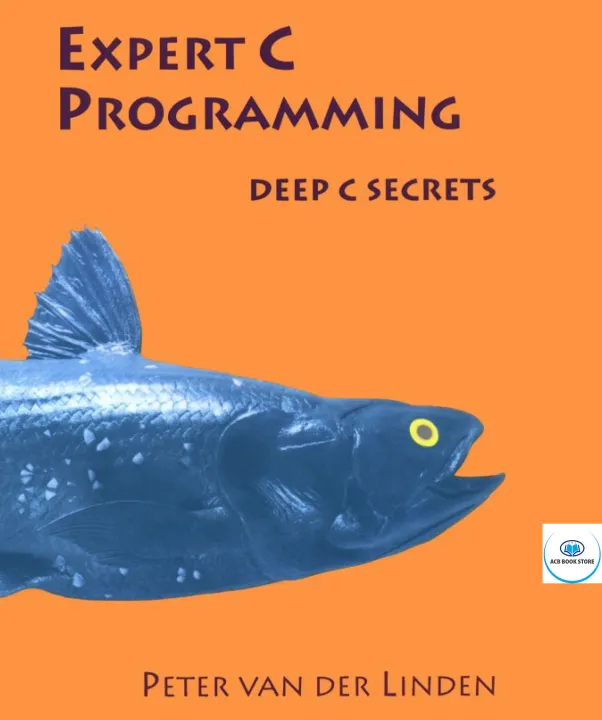 Expert C Programming. Deep C Secrets - Sala Bookstore