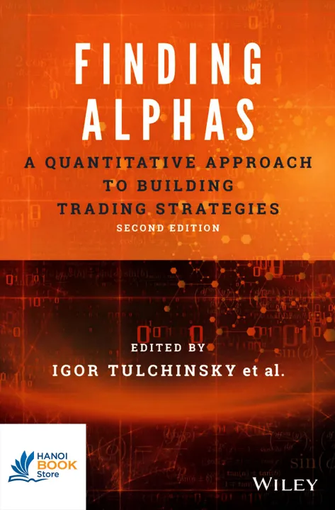 Finding Alphas A Quantitative Approach to Building Trading Strategies