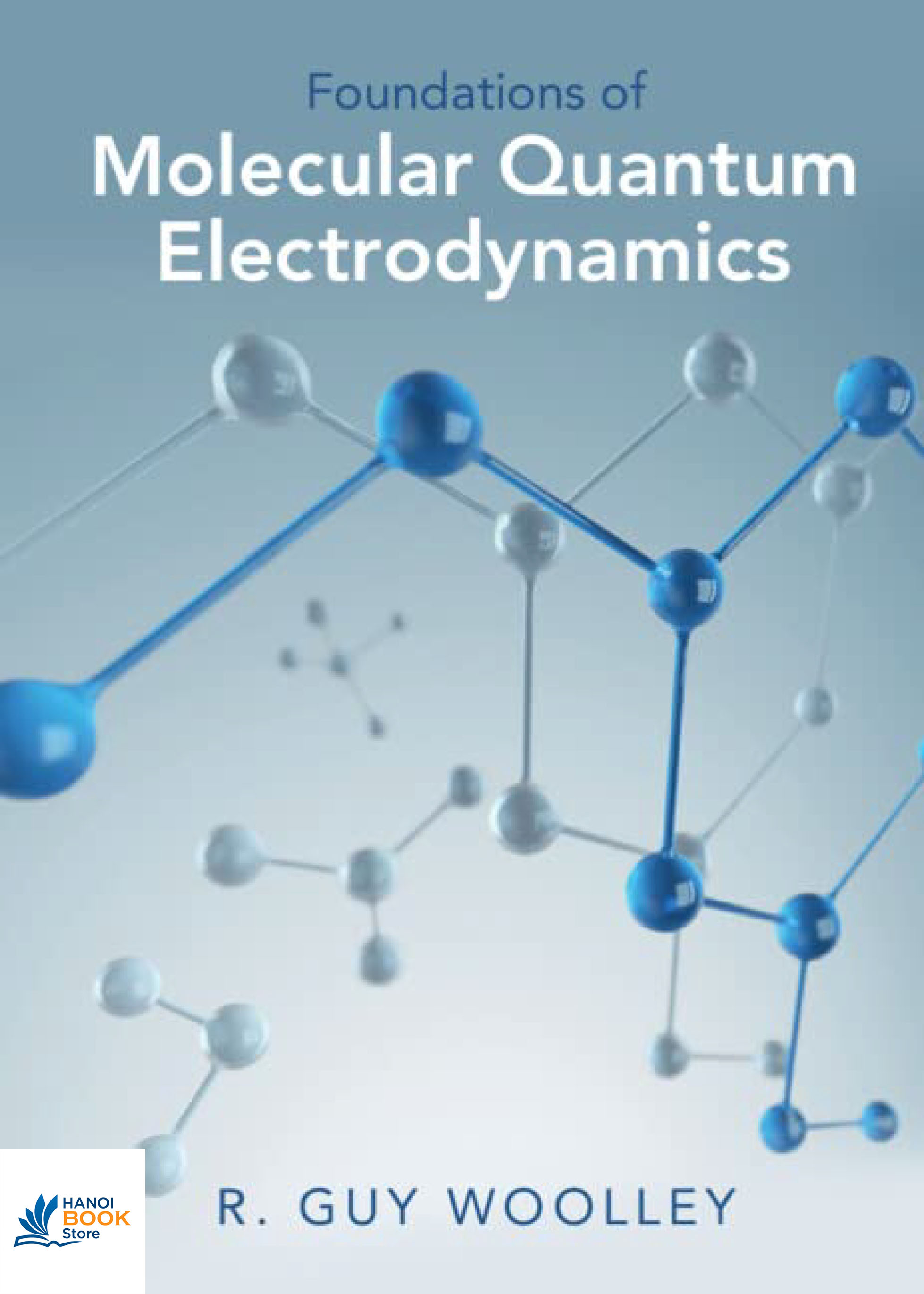 Sách Foundations of Molecular Quantum Electrodynamics