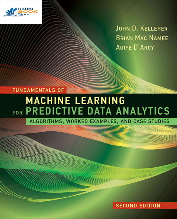 Fundamentals of Machine Learnin - Kelleher, John D