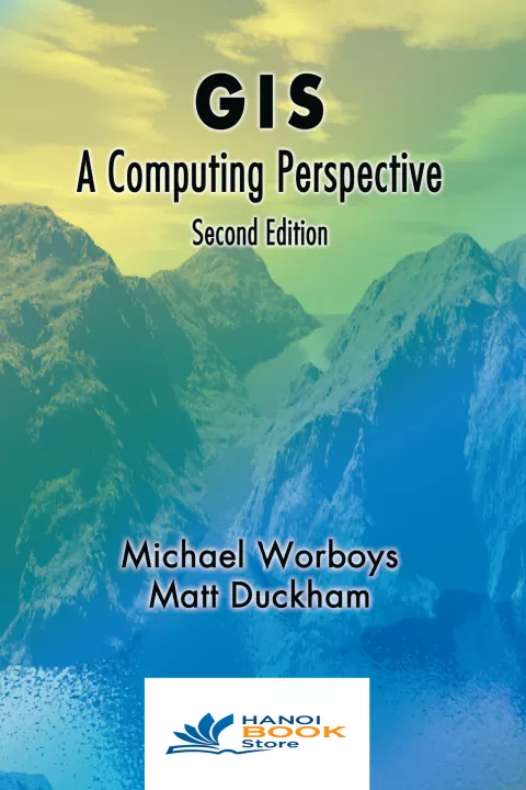 GIS A Computing Perspective (Sách đen trắng)