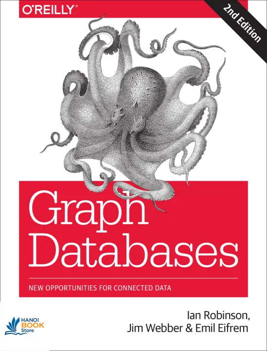 Graph Databases New Opportunities for Connected Data