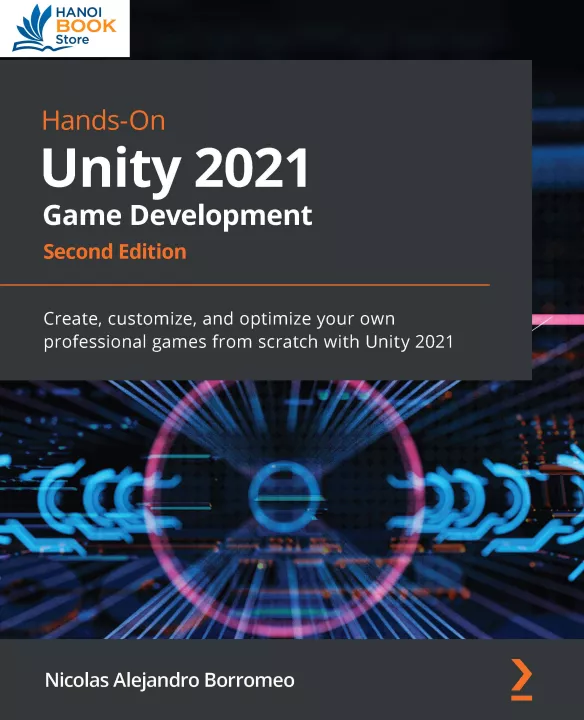 Hands-On Unity 2021 Game Development (2021)