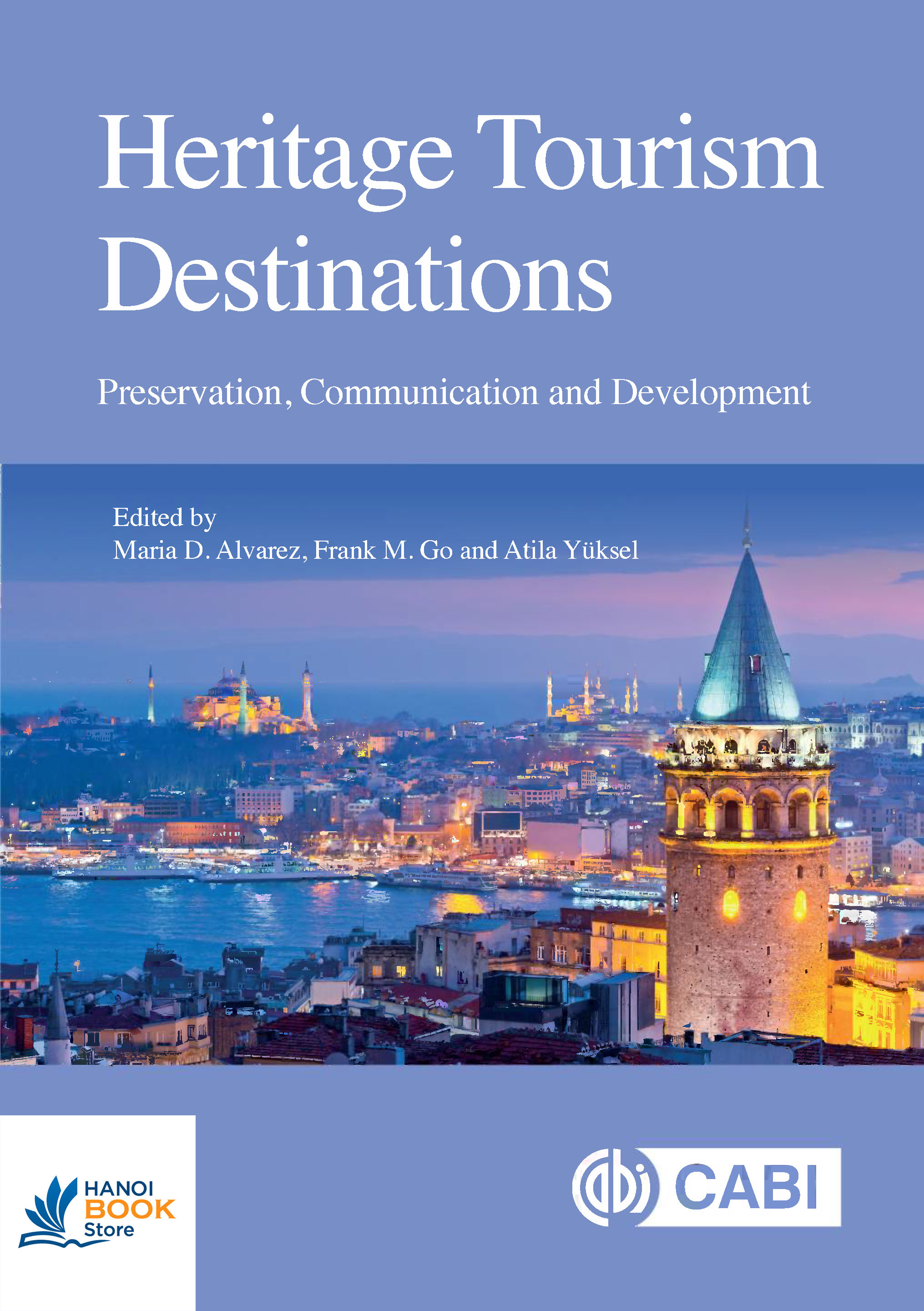 Sách Heritage tourism destinations preservation, communication and development