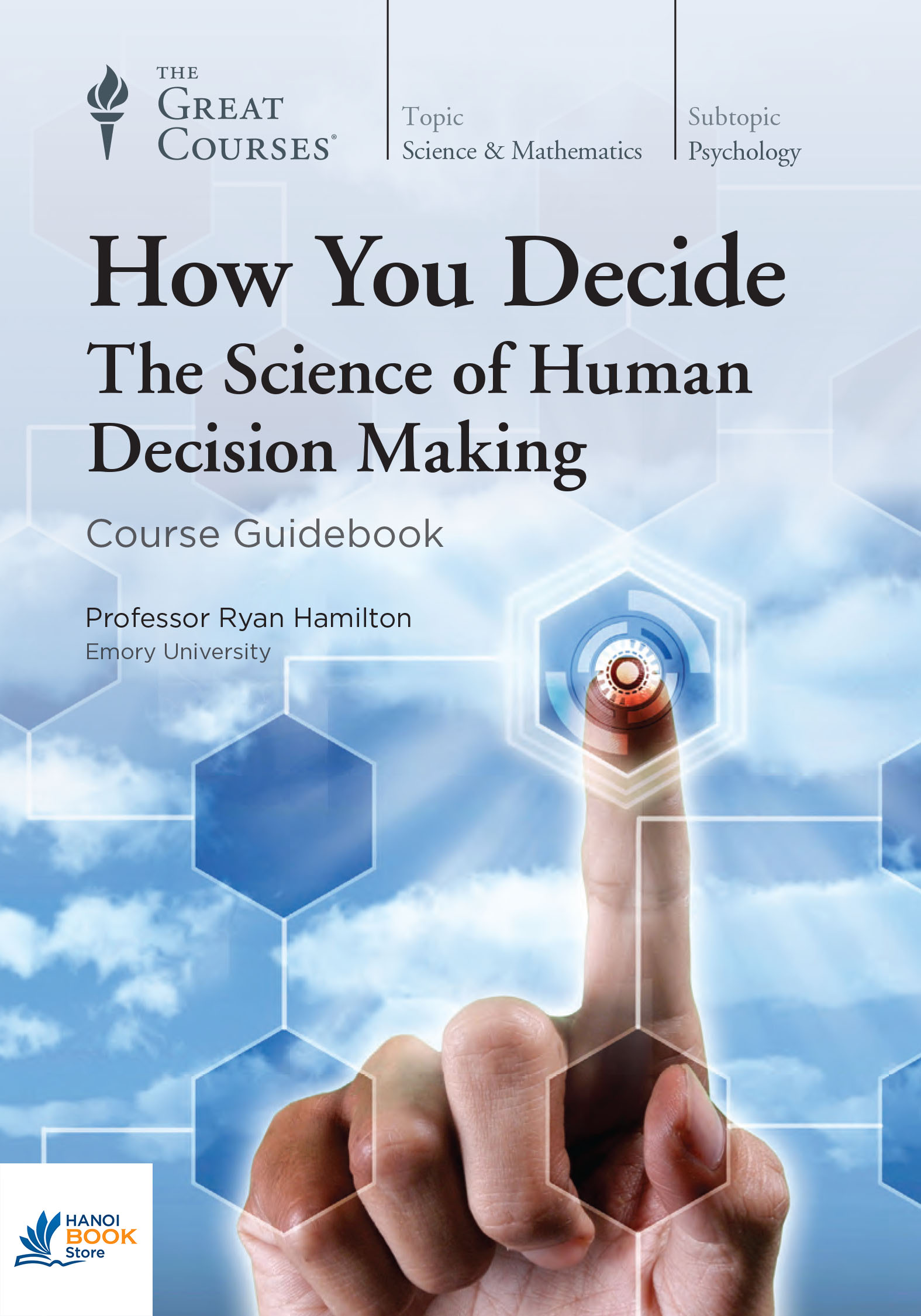 Sách How You Decide The Science of Human Decision Making
