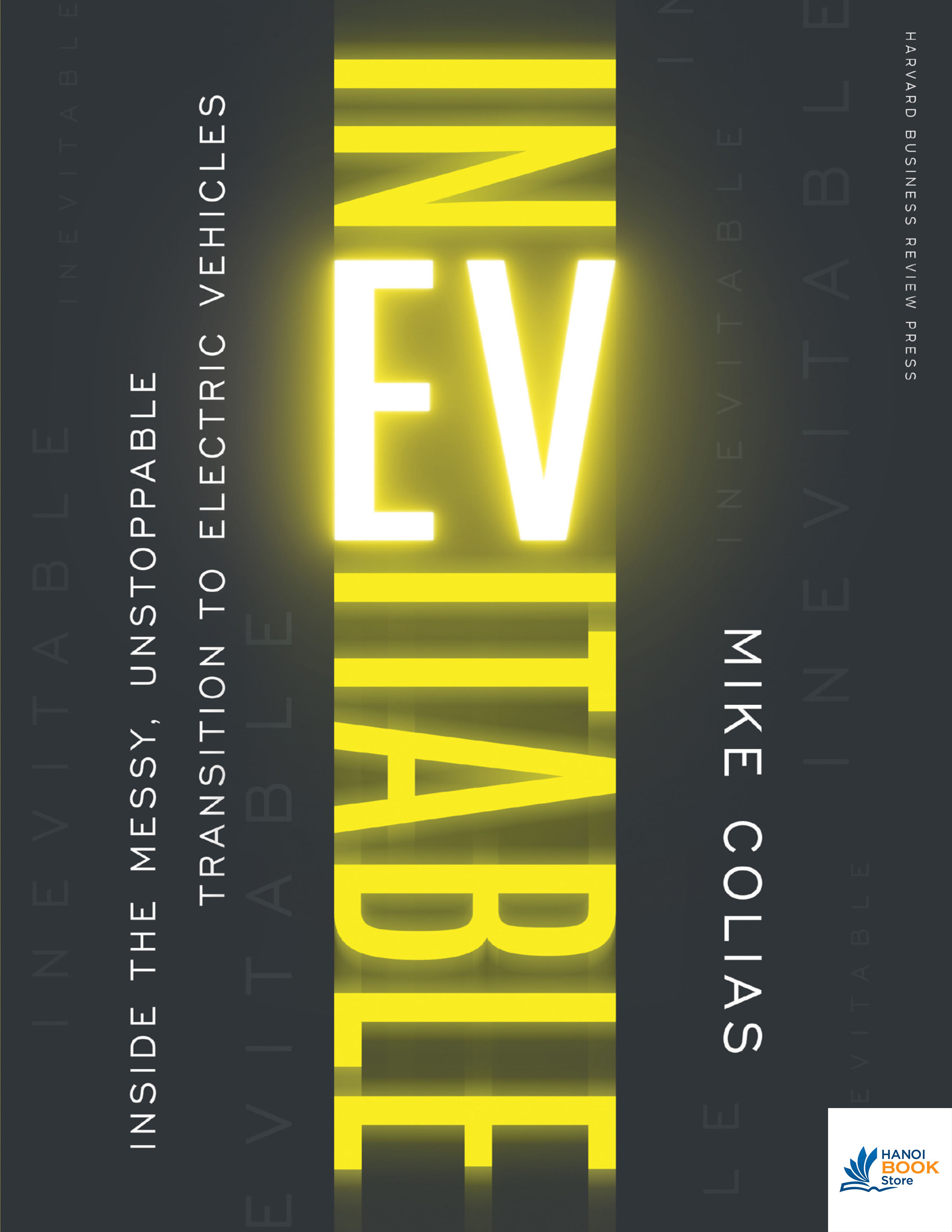 Sách Inevitable Inside the Messy, Unstoppable Transition to Electric Vehicles