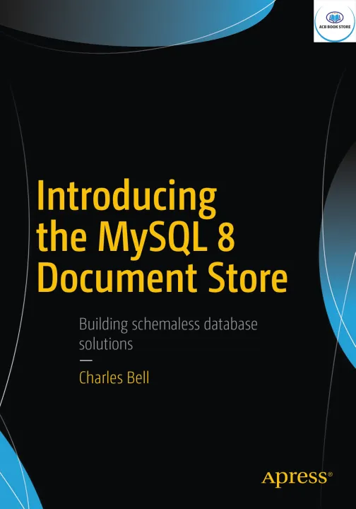 Introducing the MySQL 8 Document Store - Sala Bookstore