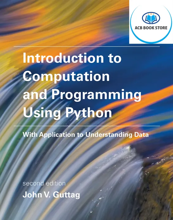 Introduction to Computation and Programming Using Python With Application to Understanding Data - Sala Bookstore