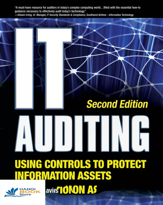 IT Auditing Using Controls to Protect Information Assets, 2nd Edition by Chris Davis, Mike Schiller, Kevin Wheeler