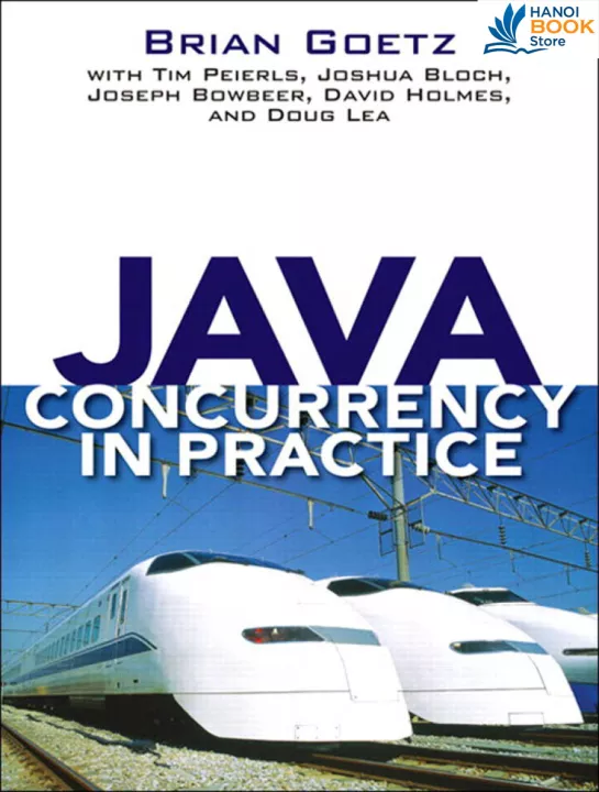 Java concurrency in practice by Brian Goetz, Tim Peierls