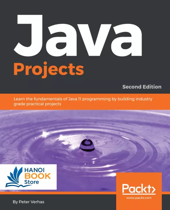 Java Projects Learn the fundamentals of Java 11 programming