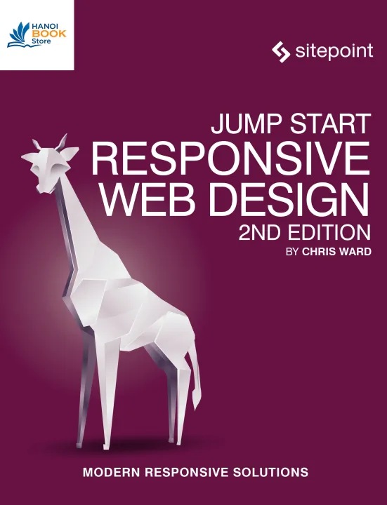 Jump Start Responsive Web Design Modern Responsive Solutions