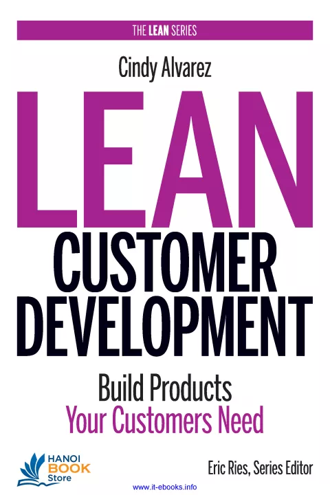 Lean Customer Development. Building Products Your Customers Will Buy