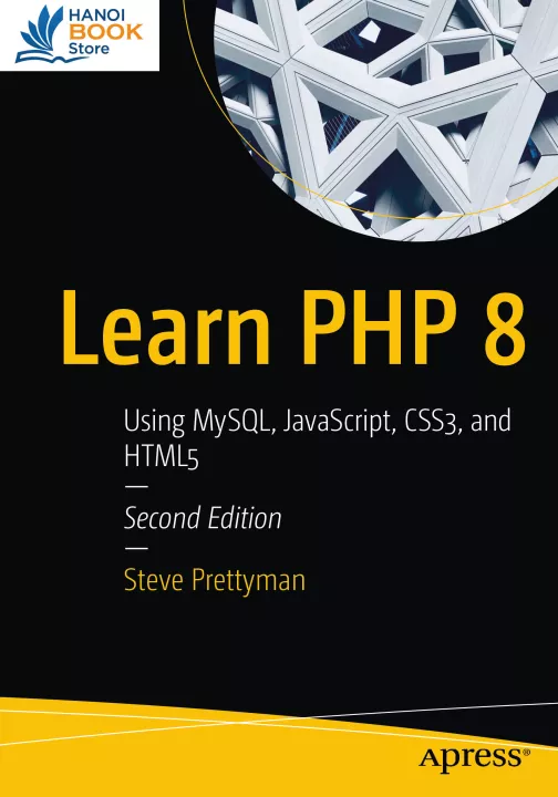 Learn PHP 8 Using MySQL, JavaScript, CSS3, and HTML5