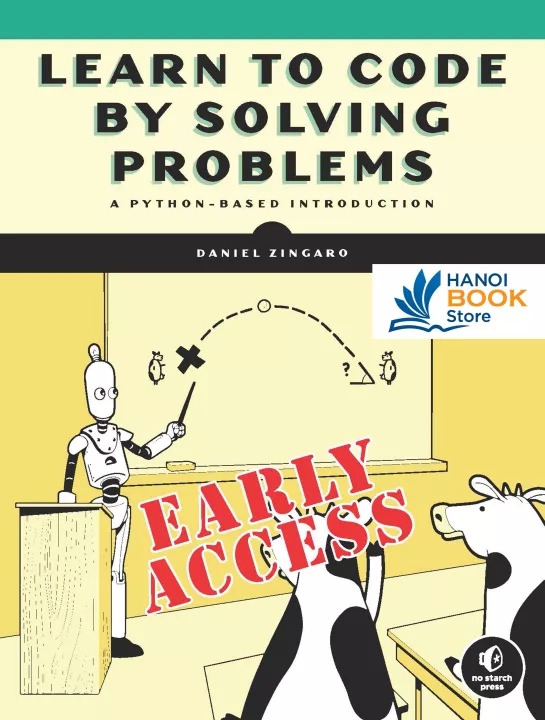 Learn To Code By Solving Problems A Python Programming Primer