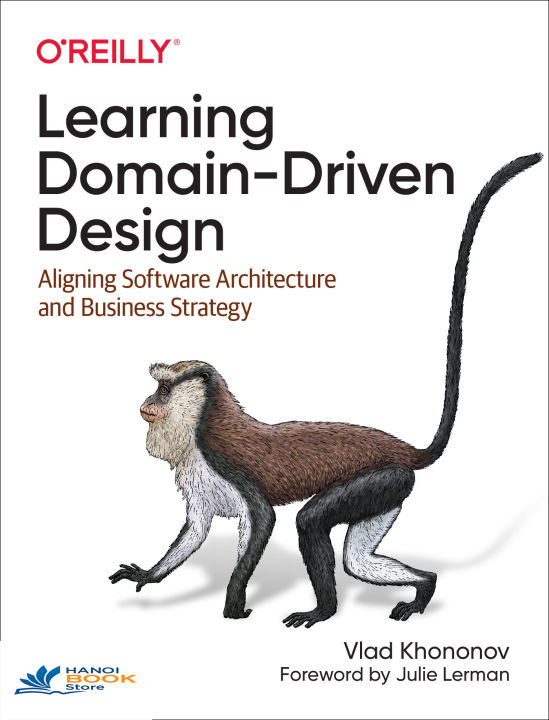 Learning Domain-Driven Design Aligning Software Architecture and Business Strategy