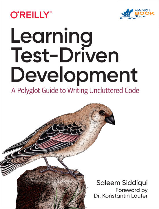 Learning Test-Driven Development A Polyglot Guide to Writing Uncluttered Code Sách tiếng anh