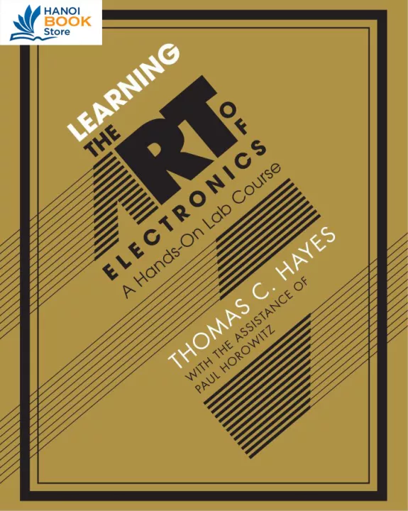 Learning the Art of Electronics A Hands-On Lab Course