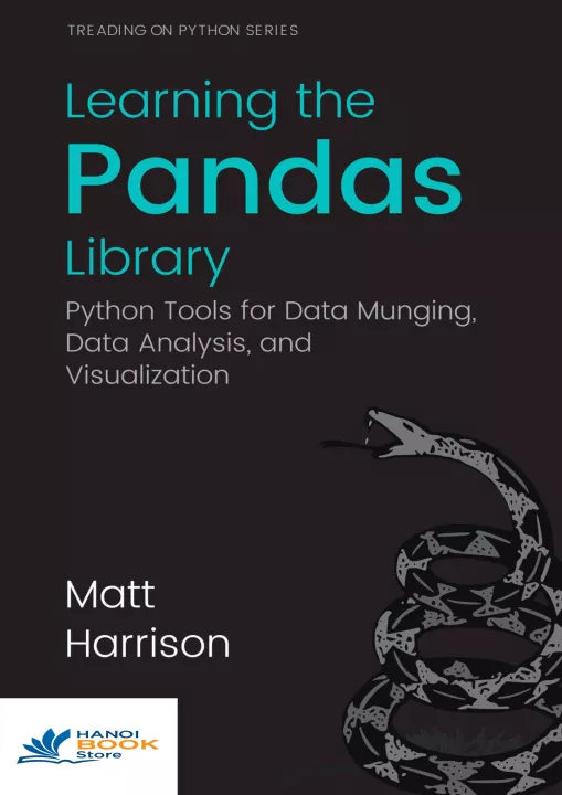 Learning the Pandas Library Python Tools for Data Munging, Analysis, and Visual