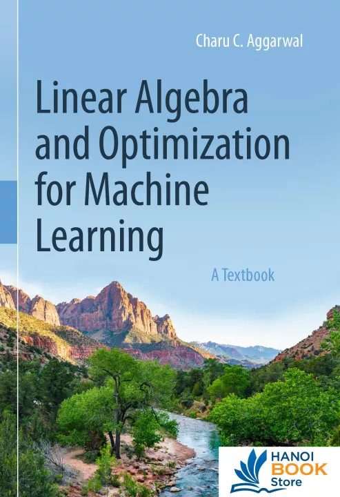 Linear Algebra and Optimization for Machine Learning A Textbook