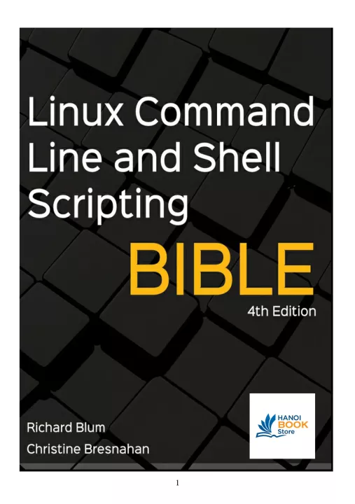 Linux Command Line and Shell Scripting Bible
