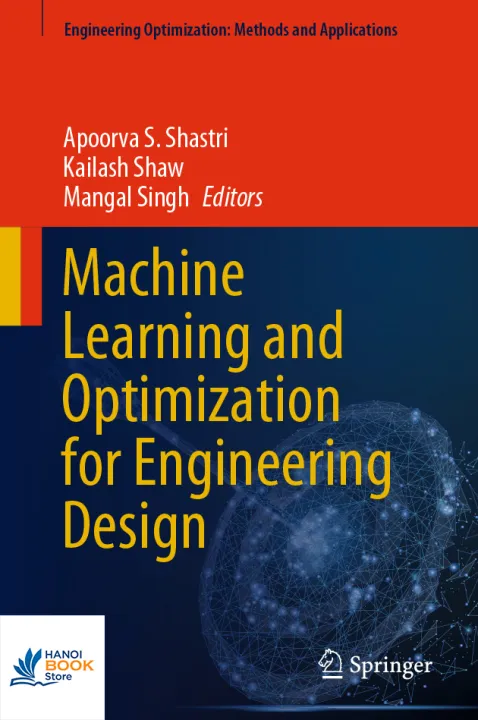 Machine Learning and Optimization for Engineering Design