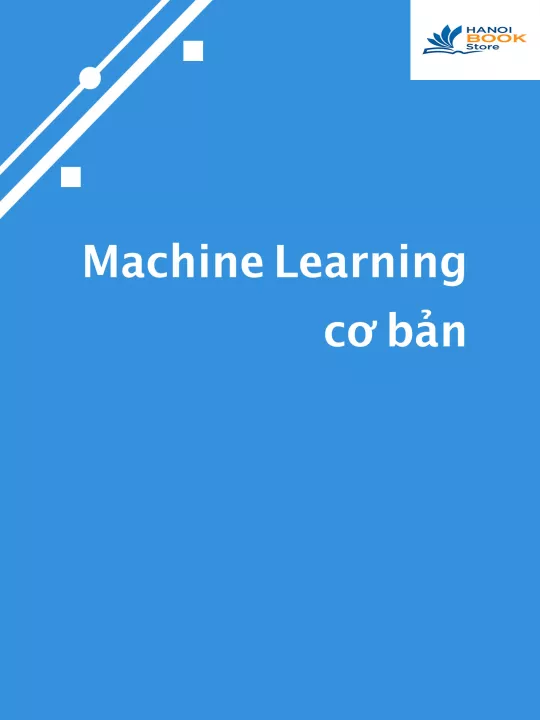 Machine Learning cơ bản (Sách màu - Sách đen trắng)