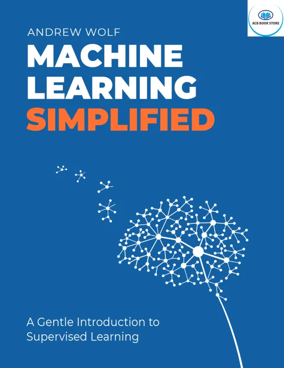 Machine Learning Simplified (Sach mau)