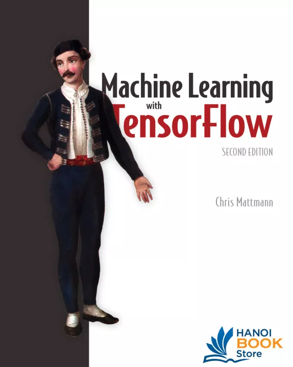 Machine Learning with TensorFlow