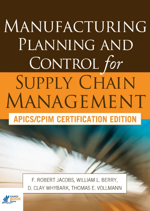 Manufacturing Planning and Control for Supply Chain Management