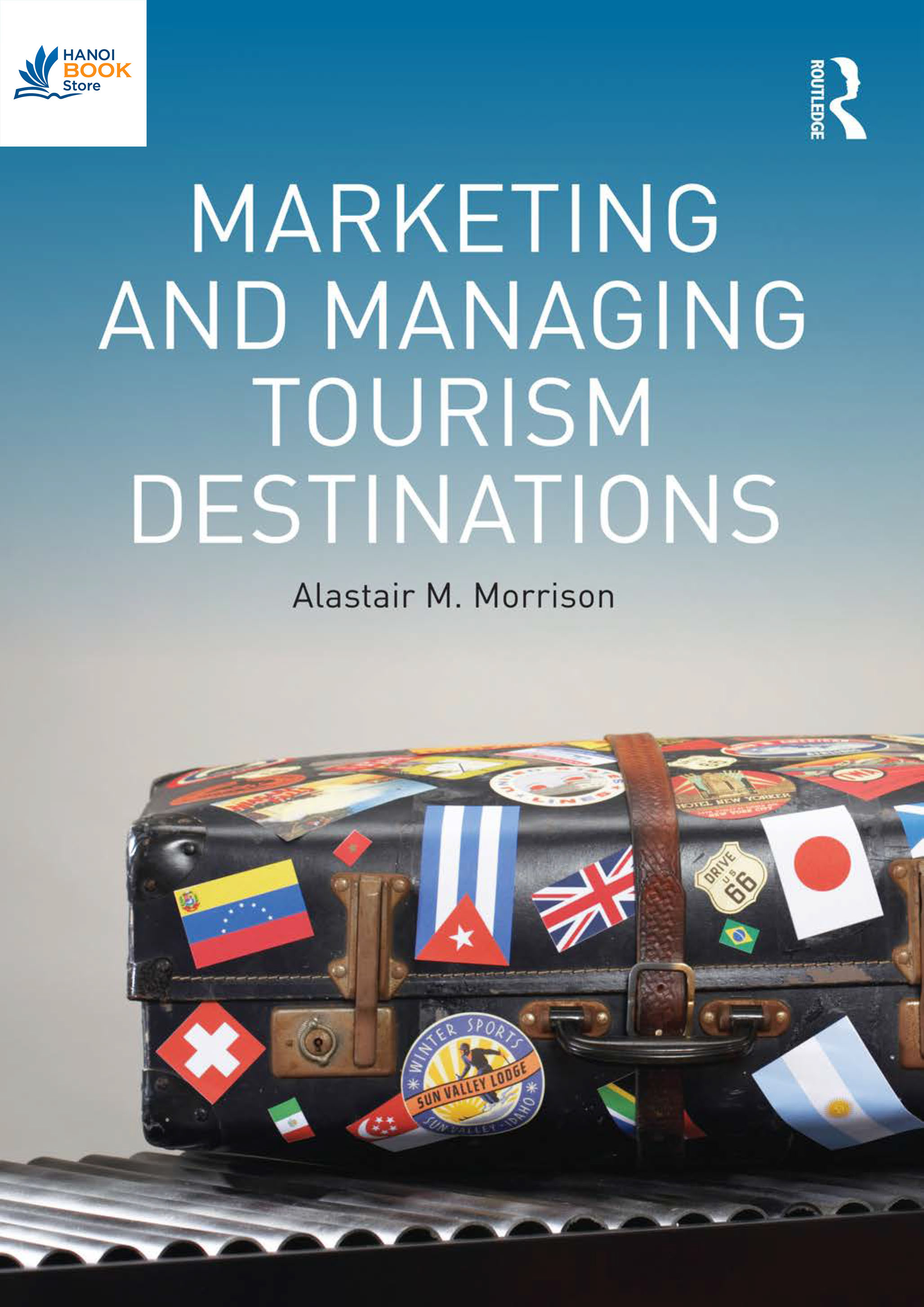 Sách Marketing and Managing Tourism Destinations