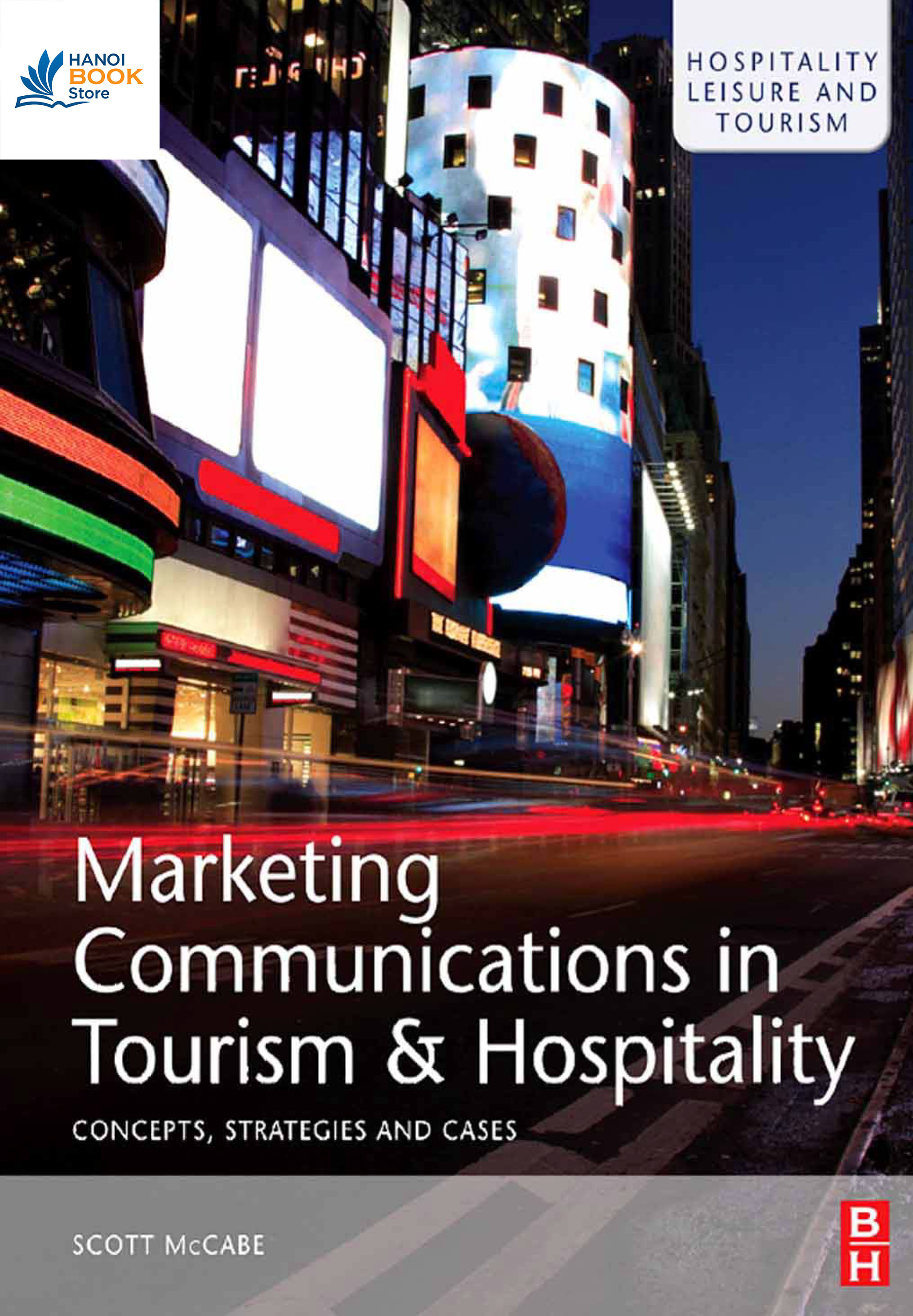 Sách Marketing Communications in Tourism and Hospitality - Concepts, Strategies and Cases